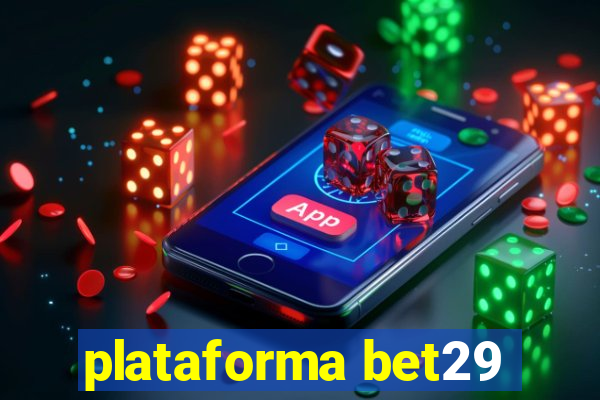 plataforma bet29